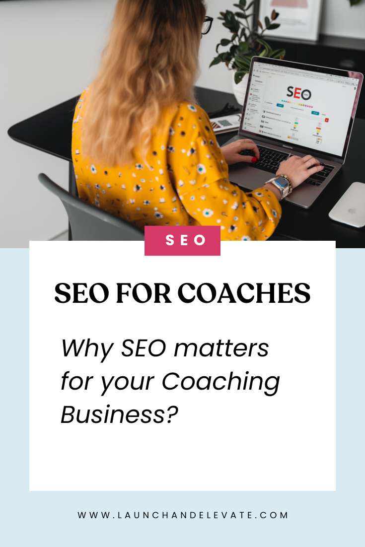 Why seo matters for your coaching business?